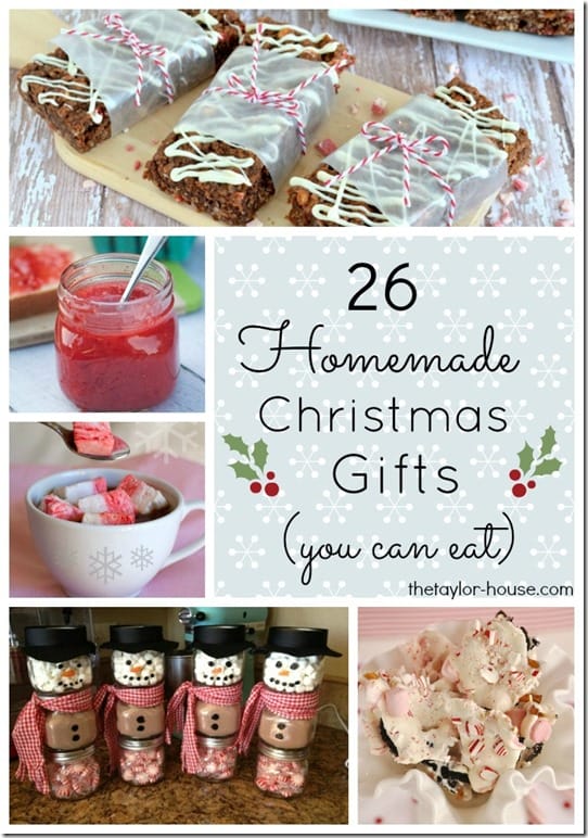 26 Edible Homemade Christmas Gift Ideas | The Taylor House